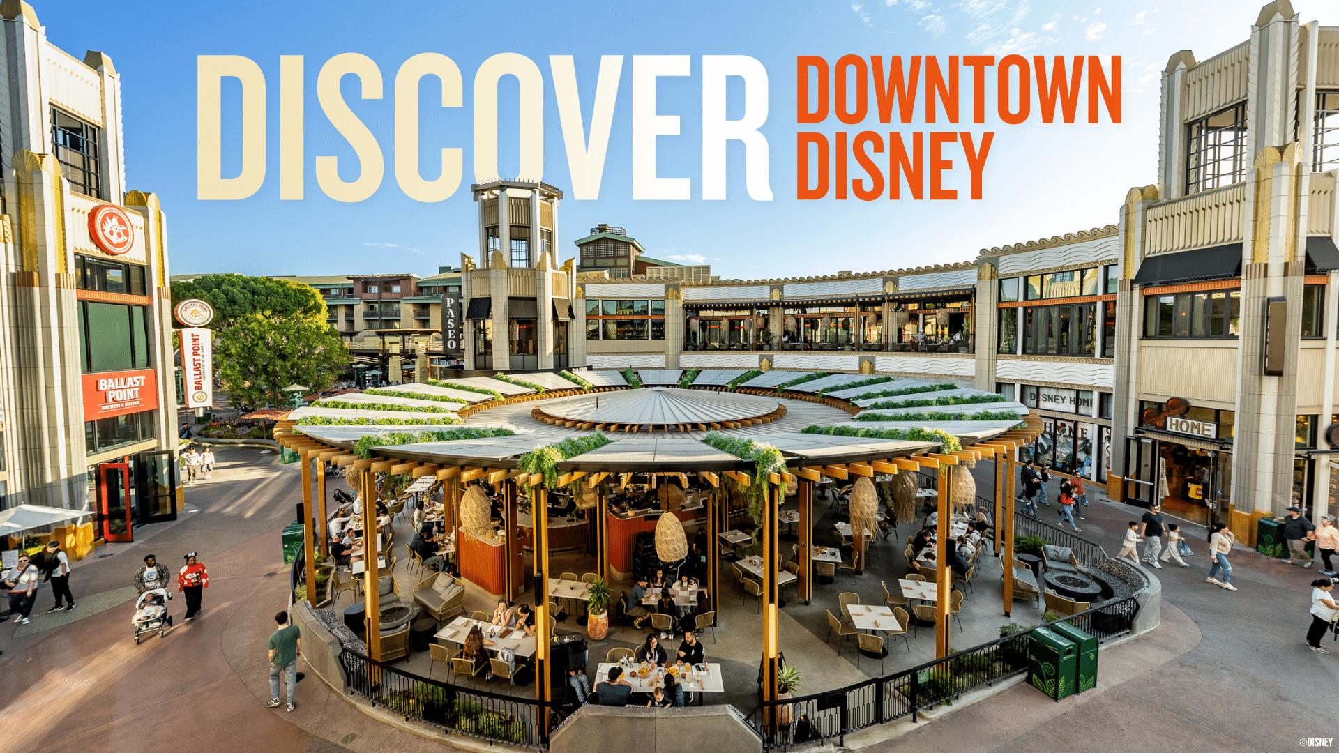 2025 dlr dtd your ultimate guide to downtown disney district at disneyland resort