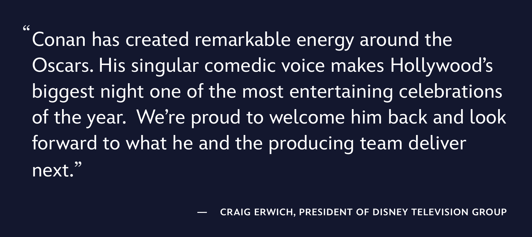 Craig Erwich President of Disney Television Group praised Conans impact on the ceremony | The Main Street Mouse Craig Erwich President of Disney Television Group Praised Conans Impact on the Ceremony