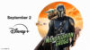 Star Wars: The Mandalorian Takes Over Disney+ With Three New Debuts on September 2