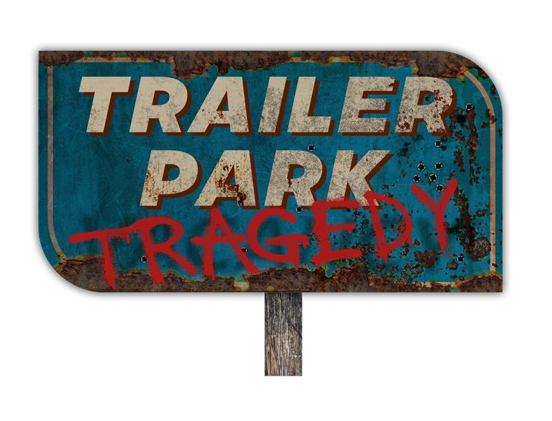 Trailer Park Tragedy Zone Swo Hos 2026