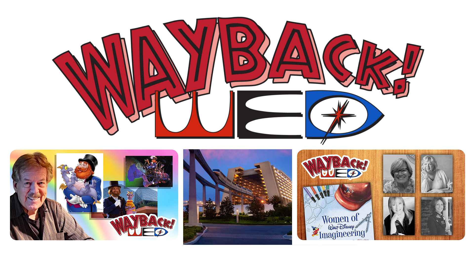 WDWNT Presents Wayback WED Will Bring Disney Imagineering Legends and Rare Parks History to Walt Disney World | The Main Street Mouse Wdwnt Presents Wayback Wed Will Bring Disney Imagineering Legends and Rare Parks History to Walt Disney World