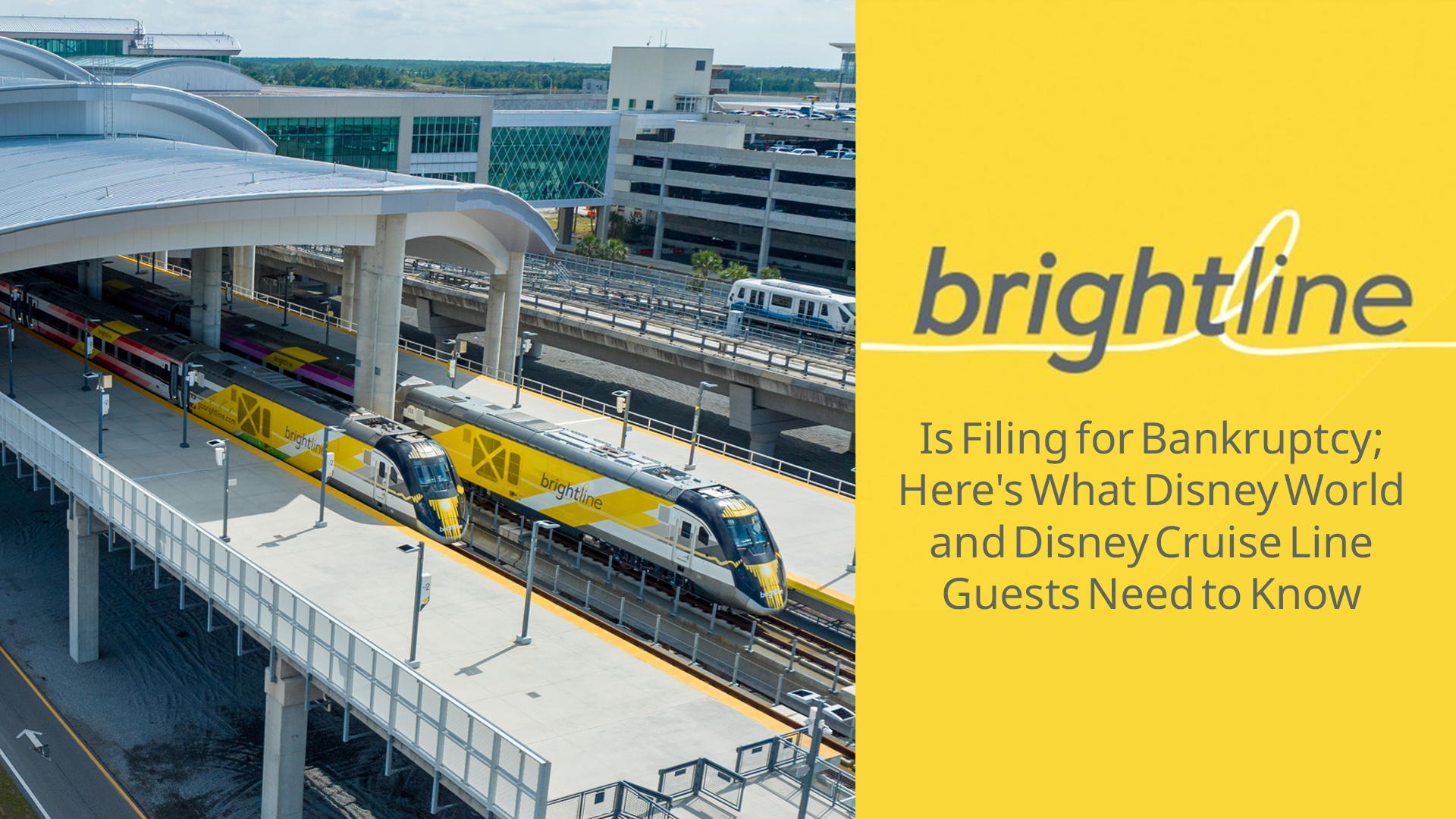 Brightline is Filing for Bankruptcy Heres What Disney World and Disney Cruise Line Guests Need to Know